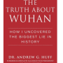 truth_about_wuhan_andrew_huff_book.png